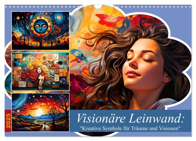 Visionäre Leinwand: Kreative Symbole für Träume und Visionen (Wandkalender 2025 DIN A3 quer), CALVENDO Monatskalender
