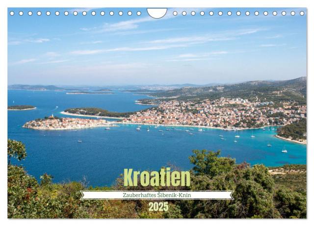 Kroatien - Zauberhaftes Šibenik-Knin (Wandkalender 2025 DIN A4 quer), CALVENDO Monatskalender