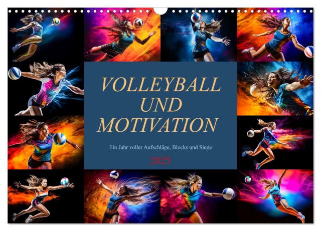 Volleyball und Motivation (Wandkalender 2025 DIN A3 quer), CALVENDO Monatskalender