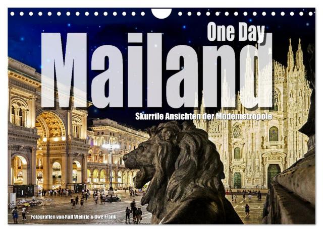 One Day Mailand (Wandkalender 2025 DIN A4 quer), CALVENDO Monatskalender