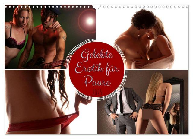 Gelebte Erotik für Paare (Wandkalender 2025 DIN A3 quer), CALVENDO Monatskalender