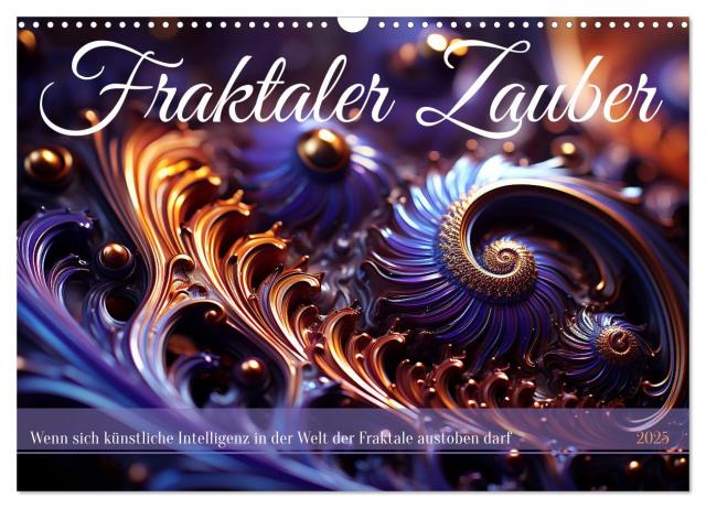 Fraktaler Zauber (Wandkalender 2025 DIN A3 quer), CALVENDO Monatskalender