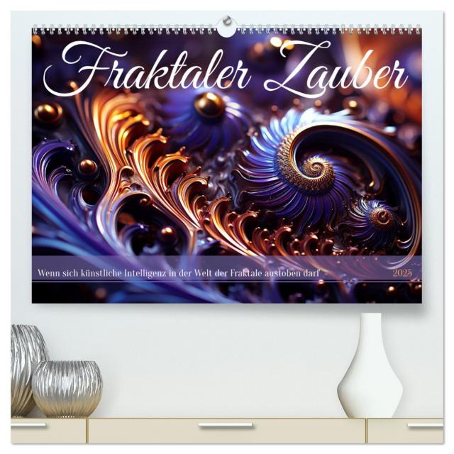 Fraktaler Zauber (hochwertiger Premium Wandkalender 2025 DIN A2 quer), Kunstdruck in Hochglanz
