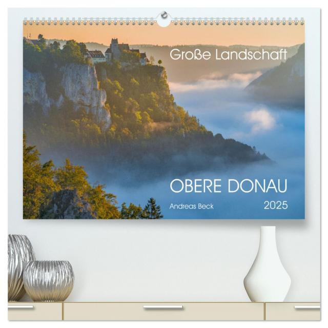 Große Landschaft Obere Donau (hochwertiger Premium Wandkalender 2025 DIN A2 quer), Kunstdruck in Hochglanz