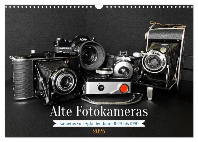 Alte Fotokameras - Kameras von Agfa der Jahre 1928 bis 1980 (Wandkalender 2025 DIN A3 quer), CALVENDO Monatskalender