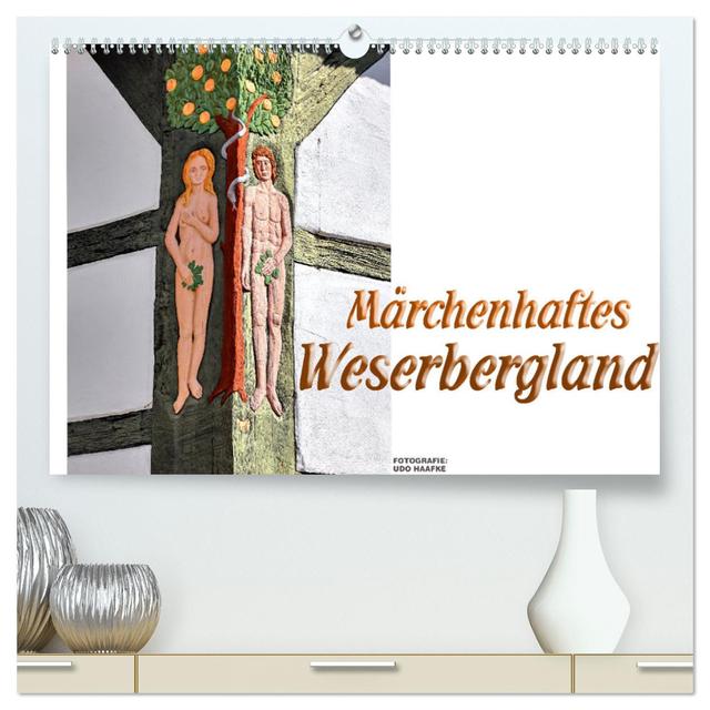 Märchenhaftes Weserbergland (hochwertiger Premium Wandkalender 2025 DIN A2 quer), Kunstdruck in Hochglanz
