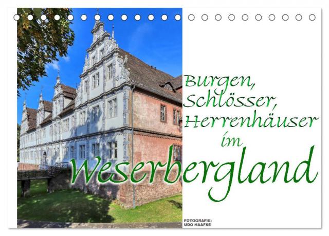 Burgen, Schlösser, Herrenhäuser im Weserbergland (Tischkalender 2025 DIN A5 quer), CALVENDO Monatskalender