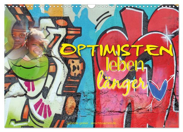 Optimisten leben länger (Wandkalender 2025 DIN A3 quer), CALVENDO Monatskalender