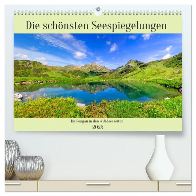 Die schönsten Seespiegelungen (hochwertiger Premium Wandkalender 2025 DIN A2 quer), Kunstdruck in Hochglanz