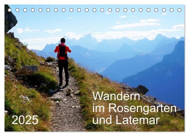 Wandern im Rosengarten und Latemar (Tischkalender 2025 DIN A5 quer), CALVENDO Monatskalender