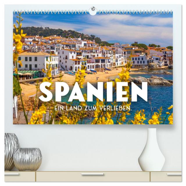 Spanien - ein Land zum Verlieben. (hochwertiger Premium Wandkalender 2025 DIN A2 quer), Kunstdruck in Hochglanz