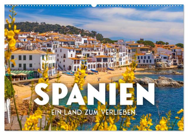 Spanien - ein Land zum Verlieben. (Wandkalender 2025 DIN A2 quer), CALVENDO Monatskalender