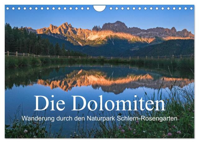 Die Dolomiten - Wanderung durch den Naturpark Schlern-Rosengarten (Wandkalender 2025 DIN A4 quer), CALVENDO Monatskalender