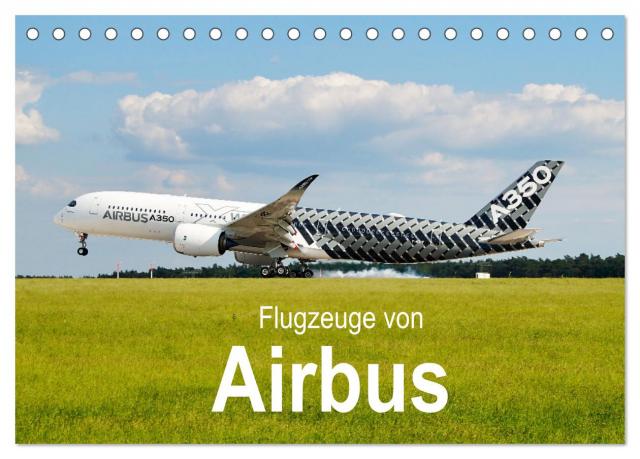 Flugzeuge von Airbus (Tischkalender 2025 DIN A5 quer), CALVENDO Monatskalender