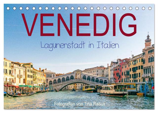Venedig. Lagunenstadt in Italien (Tischkalender 2025 DIN A5 quer), CALVENDO Monatskalender