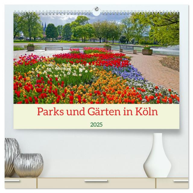 Parks und Gärten in Köln (hochwertiger Premium Wandkalender 2025 DIN A2 quer), Kunstdruck in Hochglanz