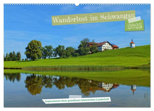 Wanderlust im Schwangau - Impressionen einer grandiosen bayerischen Landschaft (Wandkalender 2025 DIN A2 quer), CALVENDO Monatskalender