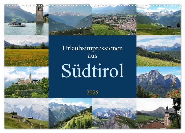 Urlaubsimpressionen aus Südtirol (Wandkalender 2025 DIN A2 quer), CALVENDO Monatskalender