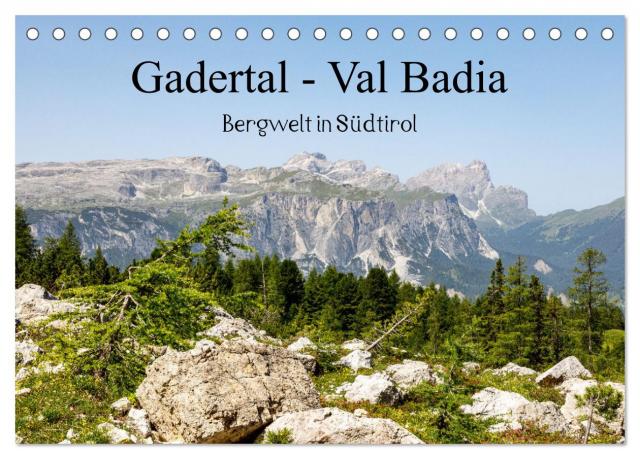 Gadertal - Val Badia (Tischkalender 2025 DIN A5 quer), CALVENDO Monatskalender