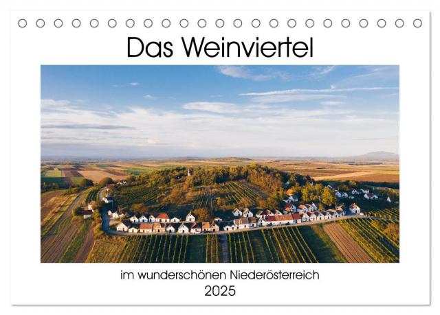 Das Weinviertel im wunderschönen Niederösterreich. (Tischkalender 2025 DIN A5 quer), CALVENDO Monatskalender