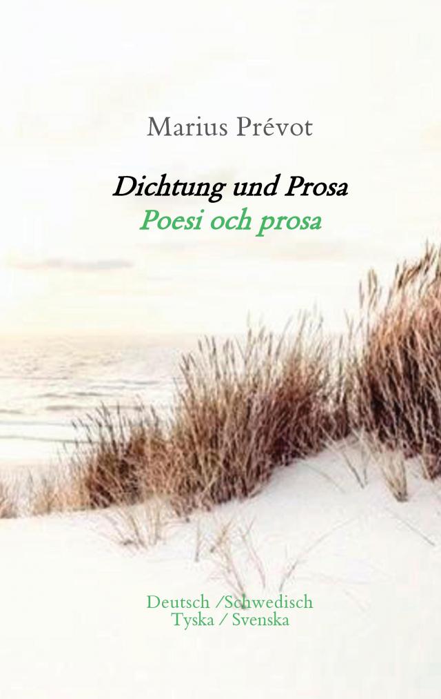 Dichtung und Prosa/ Poesi och prosa