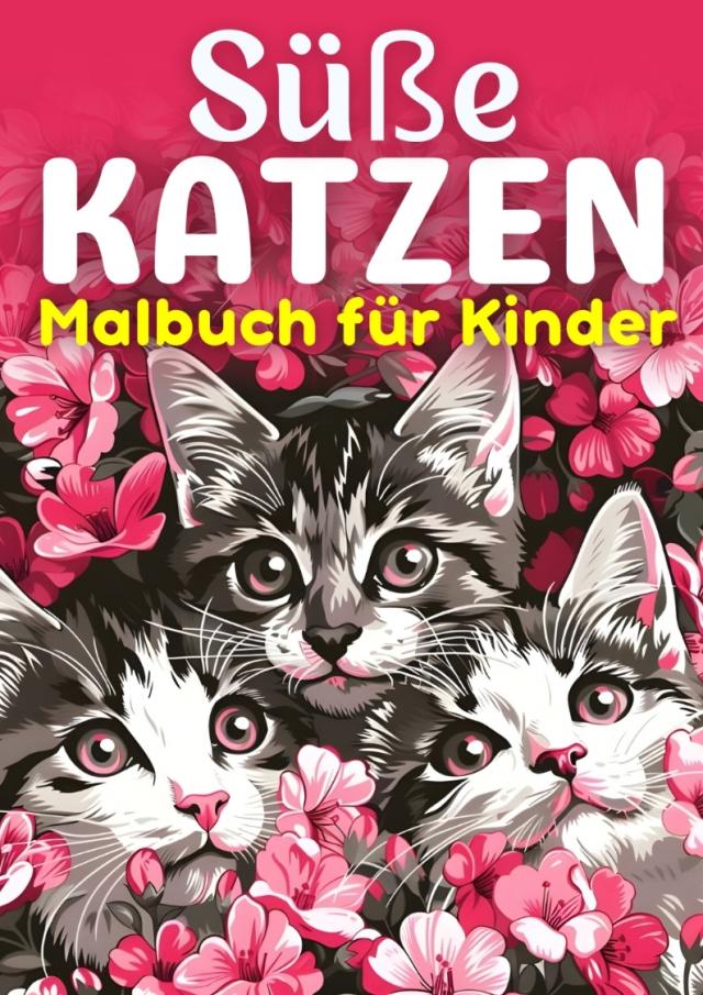 Süße Katzen Malbuch für Kinder ● Kinderbuch