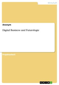 Digital Business und Futurologie