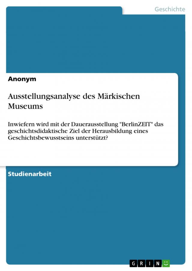 Ausstellungsanalyse des Märkischen Museums
