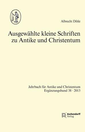 Ausgewählte kleine Schriften zu Antike und Christentum