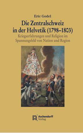 Die Zentralschweiz in der Helvetik (1798-1803)