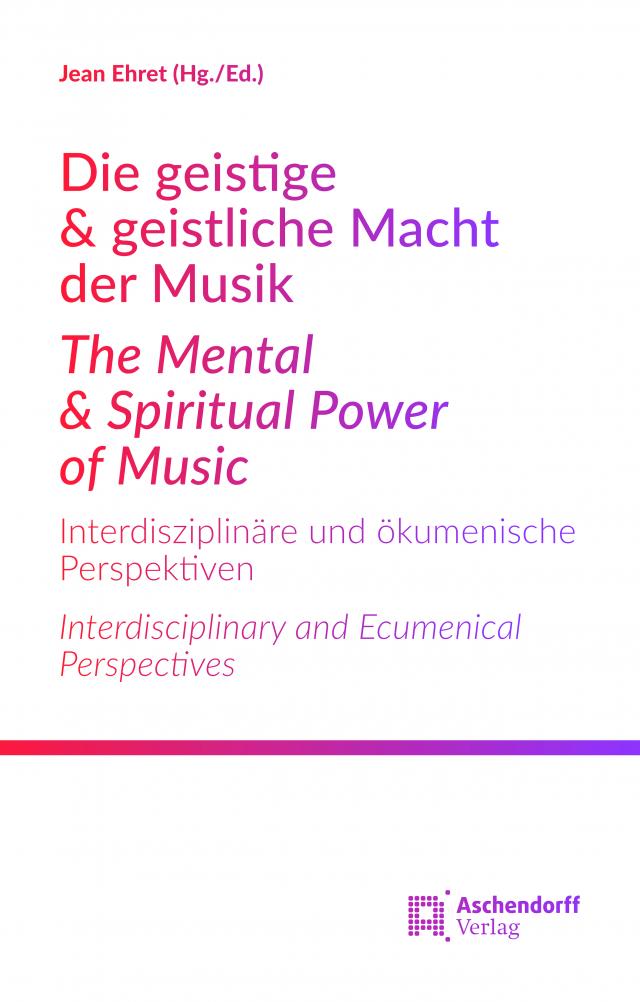 Die geistige & geistliche Macht der Musik<br>The Mental & Spiritual Power of Music