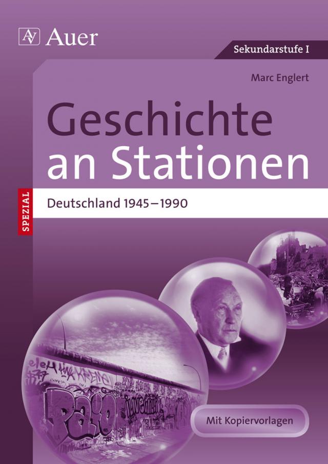 Geschichte an Stationen Deutschland 1945-1990