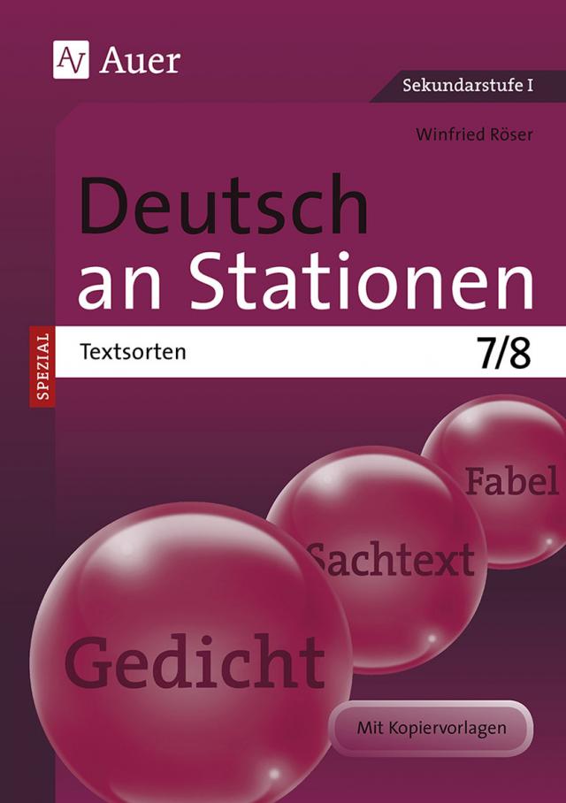 Deutsch an Stationen SPEZIAL - Textsorten 7-8 mit Kopiervorlagen