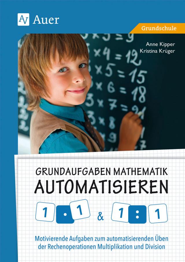 Grundaufgaben Mathematik automatisieren: 1x1 & 1÷1