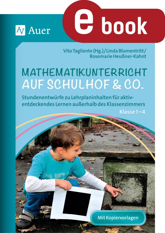 Mathematikunterricht auf Schulhof & Co. Klasse 1-4
