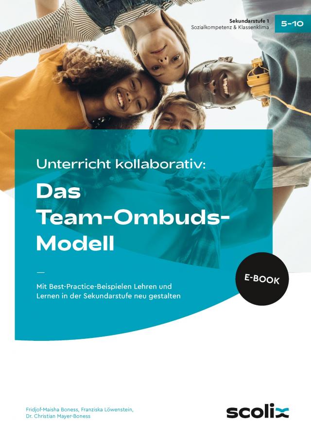 Unterricht kooperativ: Das Team-Ombuds-Modell