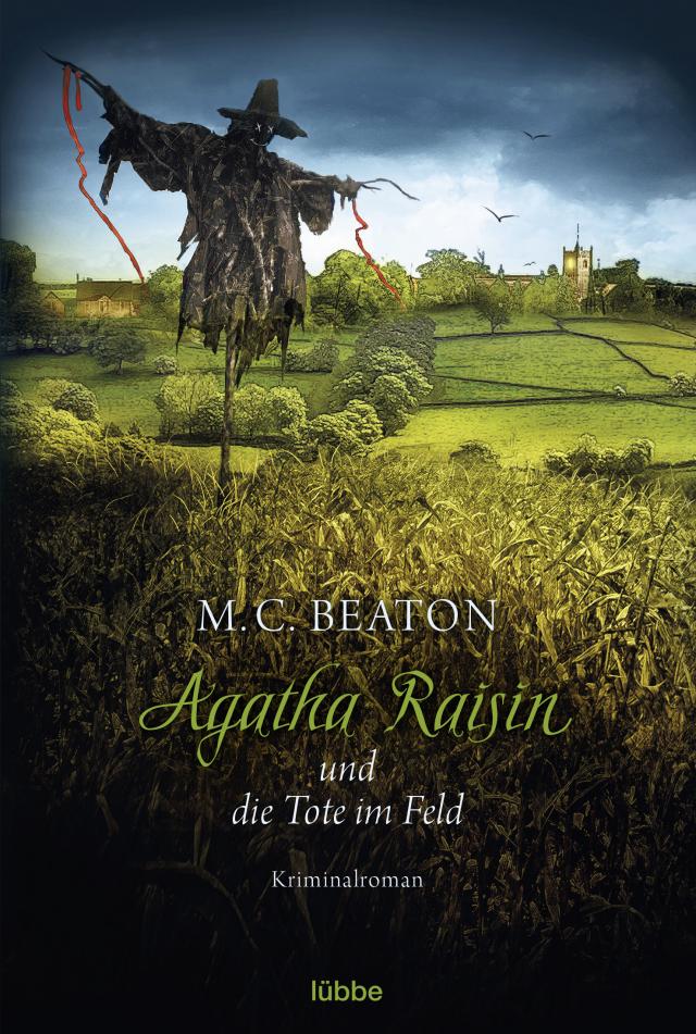 Agatha Raisin 04 und die Tote im Feld