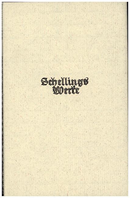Schelling Werke 2. Hauptband: Schriften zur Naturphilosophie (1799-1801)
