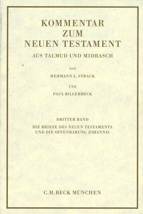 Kommentar zum Neuen Testament aus Talmud und Midrasch Bd. 3: Die Briefe des Neuen Testaments und die Offenbarung Johannis