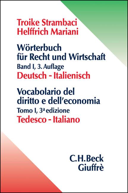 Wörterbuch für Recht und Wirtschaft Bd. 1: Deutsch - Italienisch