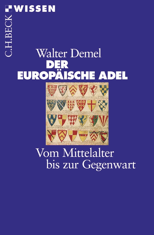 Der europäische Adel|Vom Mittelalter bis zur Gegenwart