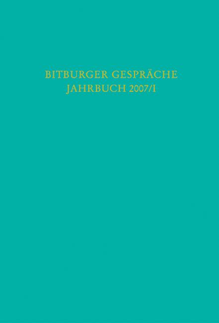 Bitburger Gespräche Jahrbuch 2007/I