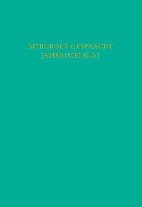 Bitburger Gespräche Jahrbuch 2010/I