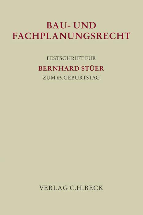 Festschrift für Bernhard Stüer zum 65. Geburtstag
