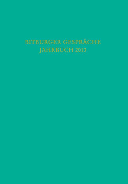 Bitburger Gespräche Jahrbuch 2013