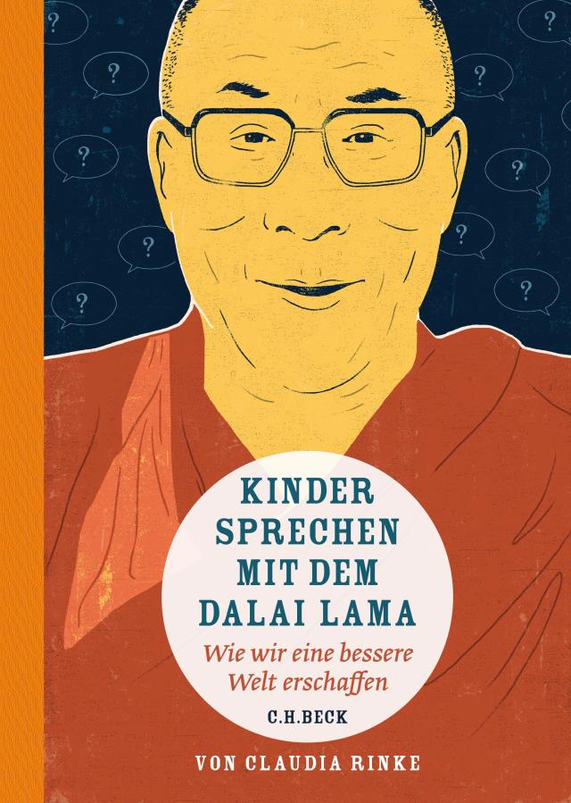 Kinder sprechen mit dem Dalai Lama. Wie wir eine bessere Welt erschaffen