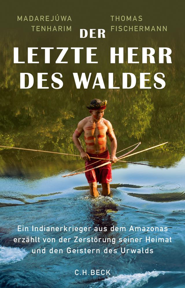 Der letzte Herr des Waldes. - Ein Indianerkrieger aus dem Amazonas erzählt vom Kampf gegen die Zerstörung seiner Heimat und von den Geistern des Urwalds
