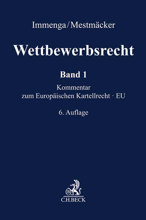 Wettbewerbsrecht / Wettbewerbsrecht Band 1: EU. Kommentar zum Europäischen Kartellrecht