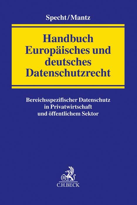 Handbuch Europäisches und deutsches Datenschutzrecht