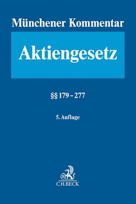 Münchener Kommentar zum Aktiengesetz Bd. 4: §§ 179-277